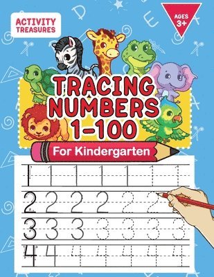 Activity Treasures - Tracing Numbers 1-100 For Kindergarten, Häftad