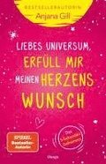 Liebes Universum, erfll mir meinen Herzenswunsch