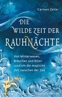 Die wilde Zeit der Rauhnächte