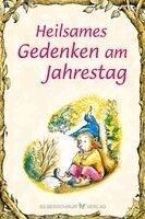 Linus Mundy, R. W. Alley - Heilsames Gedenken am Jahrestag, Häftad