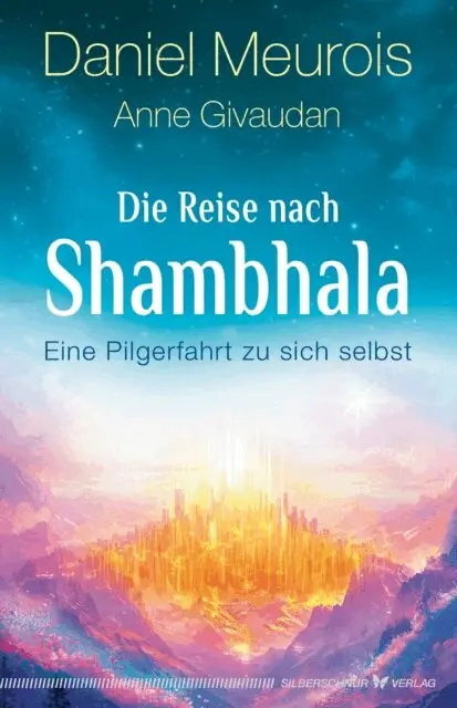 Daniel Meurois, Anne Givaudan - Die Reise nach Shambhala, E-bok. Tillgänglighet: Lägg i varukorg