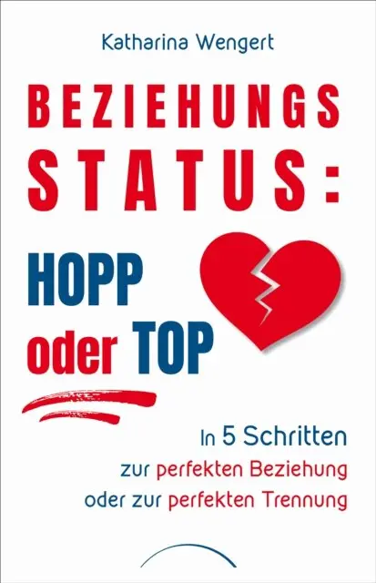 Katharina Wengert - Beziehungsstatus: Hopp oder top, E-bok. Tillgänglighet: Lägg i varukorg