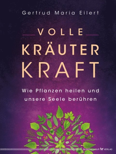 Gertrud Maria Eilert - Volle Kräuter Kraft, E-bok