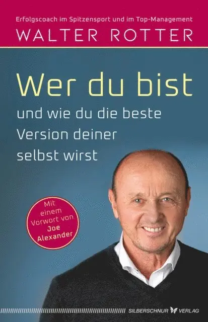 Wer du bist und wie du die beste Version deiner selbst wirst