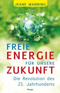 Freie Energie für unsere Zukunft