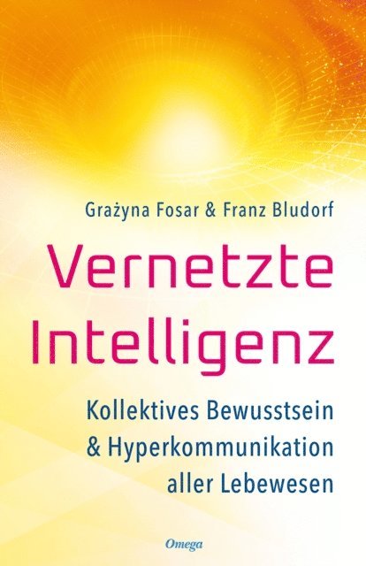 Franz Bludorf, Grazyna Fosar - Vernetzte Intelligenz, E-bok. Tillgänglighet: Lägg i varukorg