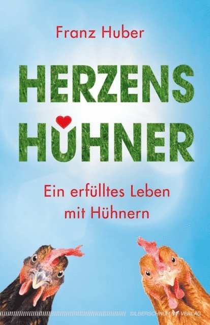 Franz Huber - Herzenshühner, E-bok