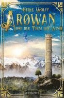 Heike Wolff - Arowan und der Turm der Winde, Häftad