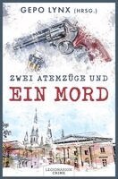 Zwei Atemzüge und ein Mord