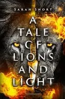 Sarah Short - A Tale of Lions and Light, Inbunden. Tillgänglighet: Lägg i varukorg
