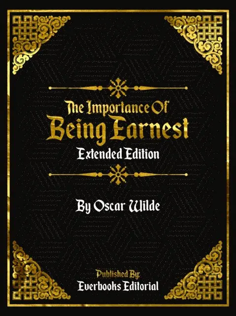 Everbooks Editorial - Importance Of Being Earnest (Extended Edition) - By Oscar Wilde, E-bok. Tillgänglighet: Lägg i varukorg