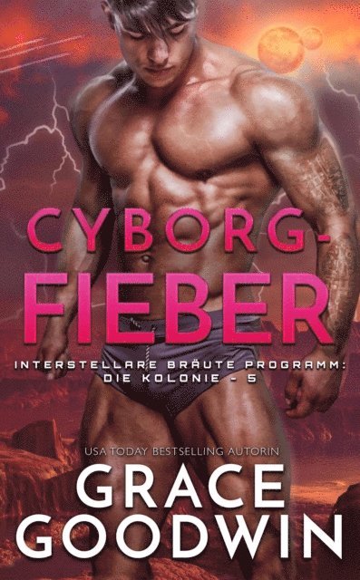 Grace Goodwin - Cyborg-Fieber, E-bok