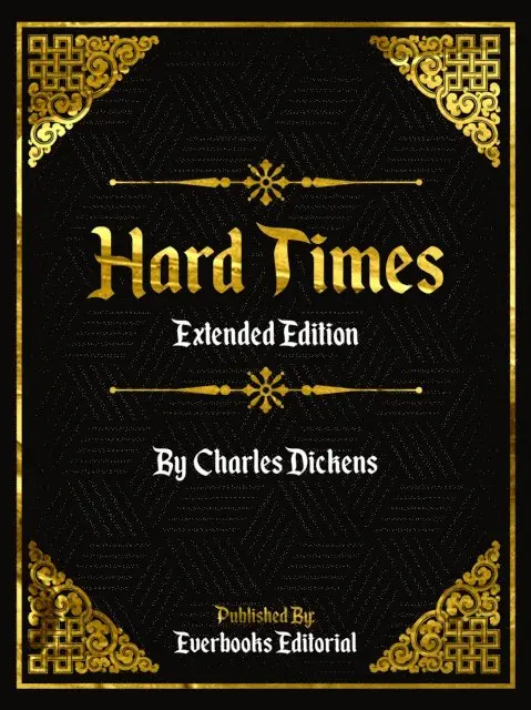 Everbooks Editorial - Hard Times (Extended Edition) - By Charles Dickens, E-bok. Tillgänglighet: Lägg i varukorg