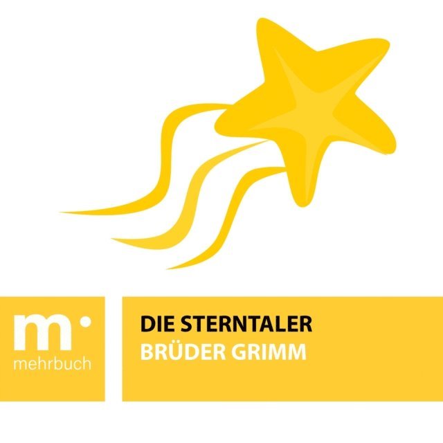 Bruder Grimm - Die Sterntaler, E-bok