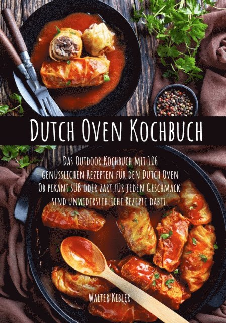 Walter Kibler - Dutch Oven Kochbuch, E-bok. Tillgänglighet: Lägg i varukorg