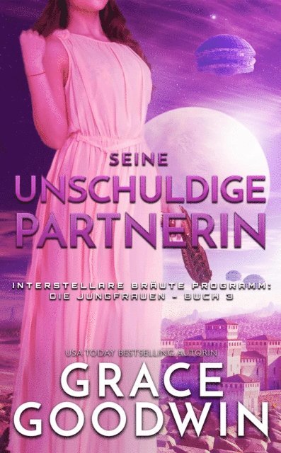 Grace Goodwin - Seine unschuldige Partnerin, E-bok