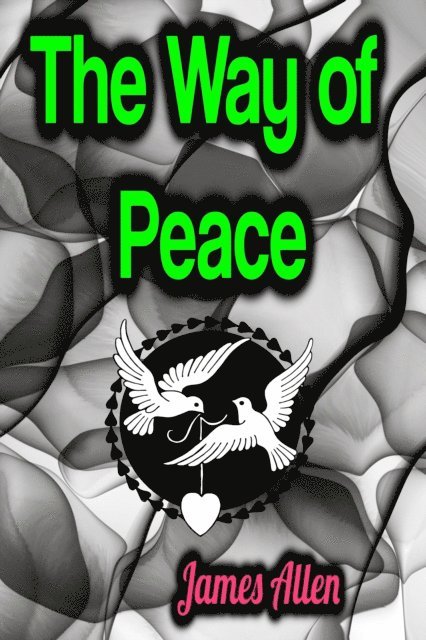 James Allen - Way of Peace, E-bok
