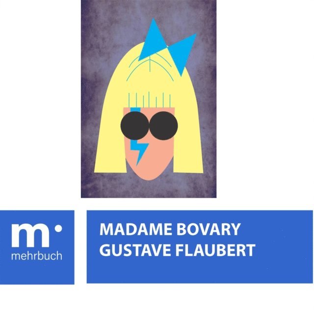 Gustave Flaubert - Madame Bovary, E-bok
