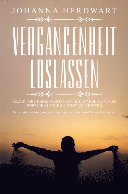 Johanna Herdwart - Vergangenheit loslassen, E-bok. Tillgänglighet: Lägg i varukorg
