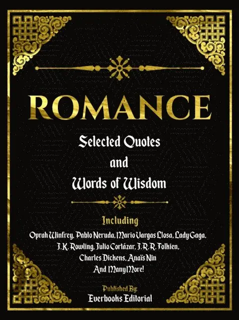Everbooks Editorial - Romance: Selected Quotes And Words Of Wisdom, E-bok. Tillgänglighet: Lägg i varukorg