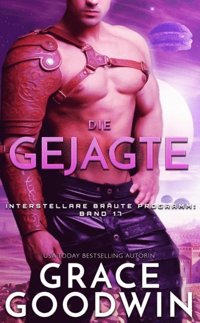 Grace Goodwin - Die Gejagte, E-bok