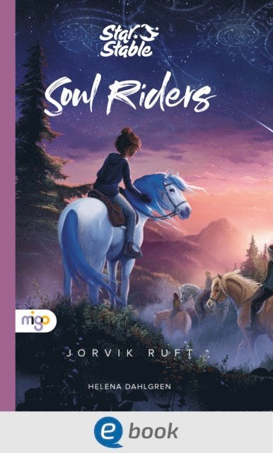 Helena Dahlgren - Star Stable: Soul Riders 1. Jorvik ruft, E-bok