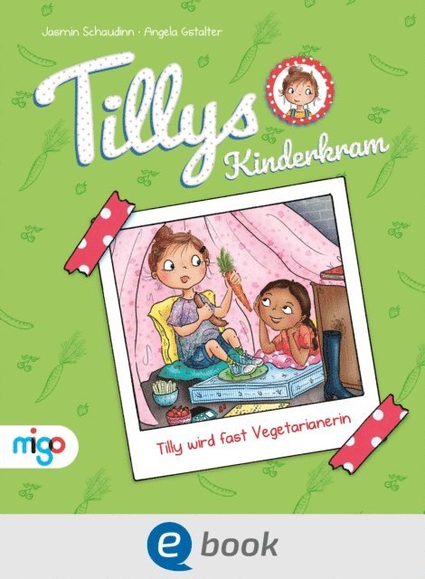 Jasmin Schaudinn - Tillys Kinderkram. Tilly wird fast Vegetarianerin, E-bok