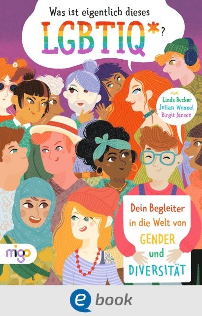 Linda Becker, Julian Wenzel - Was ist eigentlich dieses LGBTIQ*?, E-bok