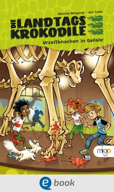 Mascha Matysiak - Die Landtagskrokodile 1. Urzeitknochen in Gefahr, E-bok