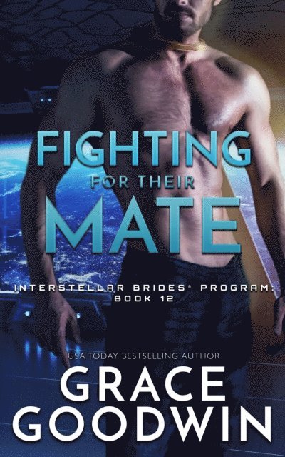 Grace Goodwin - Fighting For Their Mate, E-bok