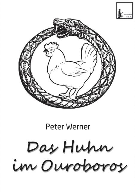 Peter Werner - Das Huhn im Ouroboros, E-bok