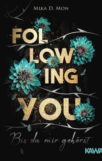 Mika D. Mon - Following You - Bis du mir gehörst, E-bok