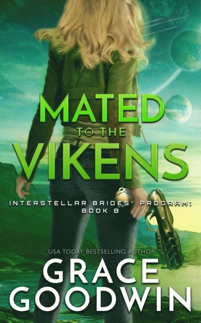 Grace Goodwin - Mated To The Vikens, E-bok