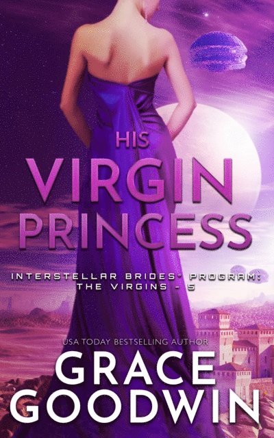 Grace Goodwin - His Virgin Princess, E-bok
