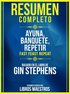 Resumen Completo: Ayuna, Banquete, Repetir (Fast. Feast. Repeat.) - Basado En El Libro De Gin Stephens