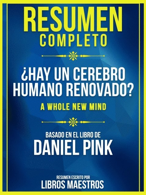 Libros Maestros - Resumen Completo:  Hay Un Cerebro Humano Renovado? (A Whole New Mind) - Basado En El Libro De Daniel Pink, E-bok