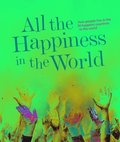 All the Happiness in the World