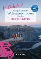 Kunth Verlag - KUNTH Endlich Zeit! Europas schönste Wohnmobiltouren für den Ruhestand, Häftad. Tillgänglighet: Lägg i varukorg