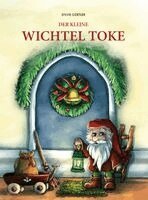 Sylvie Gürtler, Sylvie Gürtler - DER KLEINE WICHTEL TOKE, Inbunden. Tillgänglighet: Lägg i varukorg