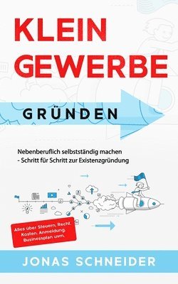 Jonas Schneider - Kleingewerbe gründen, Häftad