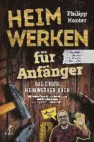 Philipp Konter - Heimwerken für Anfänger, Häftad. Tillgänglighet: Lägg i varukorg