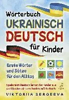 Viktoriia Sergeeva - Wörterbuch Ukrainisch Deutsch für Kinder, Häftad. Tillgänglighet: Lägg i varukorg