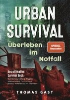 Thomas Gast - Urban Survival - Überleben im Notfall, Häftad
