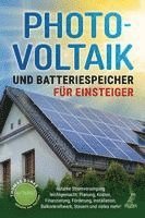 Photovoltaik und Batteriespeicher für Einsteiger