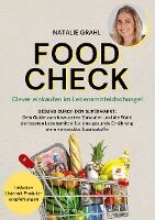Food Check - Clever einkaufen im Lebensmitteldschungel