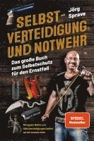 Jörg Sprave - Selbstverteidigung und Notwehr, Häftad