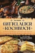 Das große Mittelalter Kochbuch