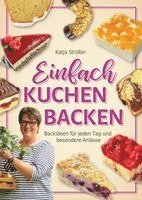 Katja Strößer - Einfach Kuchen backen, Inbunden