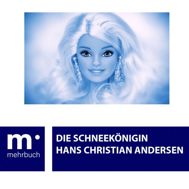 Hans Christian Andersen - Die Schneekönigin, E-bok