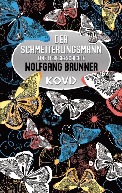 Wolfgang Brunner - Der Schmetterlingsmann, E-bok